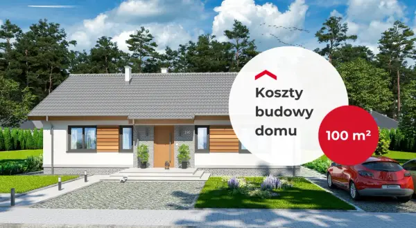 Ile kosztuje budowa domu 100 m²? Zaskakujące czynniki wpływające na ceny